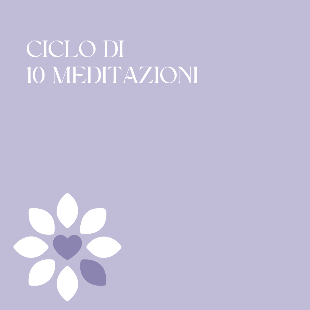 Ciclo di 10 meditazioni